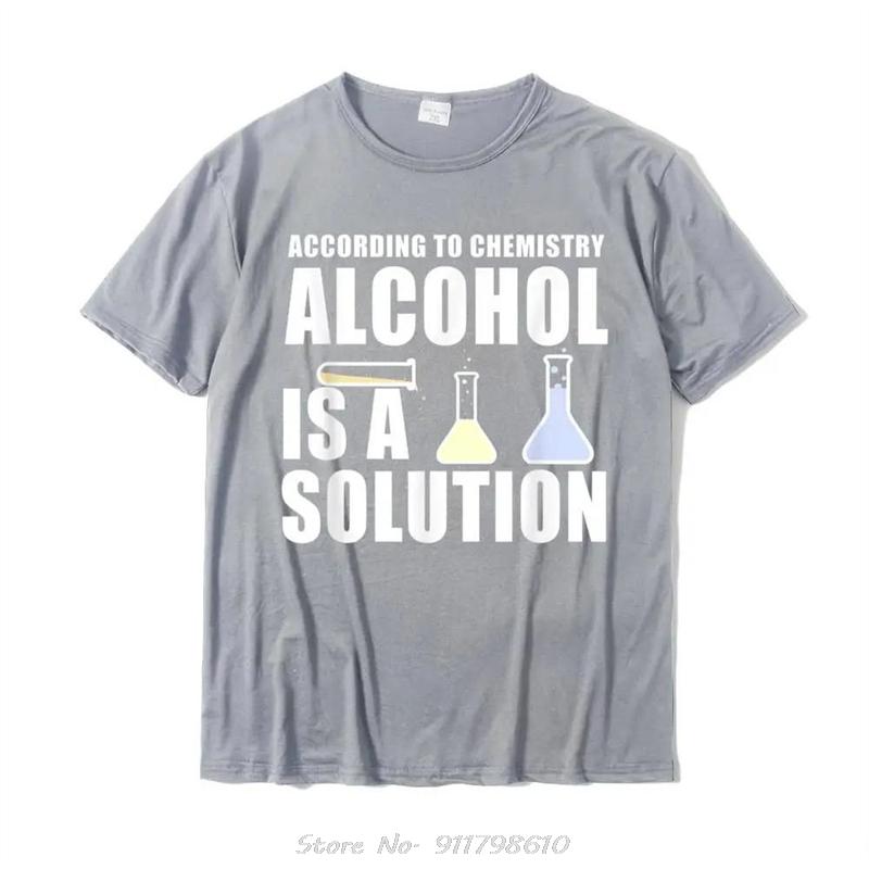 

Funny Chemistry Nerd Science Alcohol Solution T-Shirt Cotton Tops Tees For Men Casual T Shirt Print Rife Fashion streetwear S