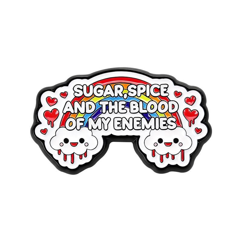

Bloody Rainbow Enamel Pins Cute But Psycho Brooches Lapel Badges Sugar Spice and Blood of My Enemies Punk Goth Jewelry