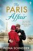 The The Paris Affair : A Breath-taking Historical Romance Perfect for Fans of Lucinda Riley Book