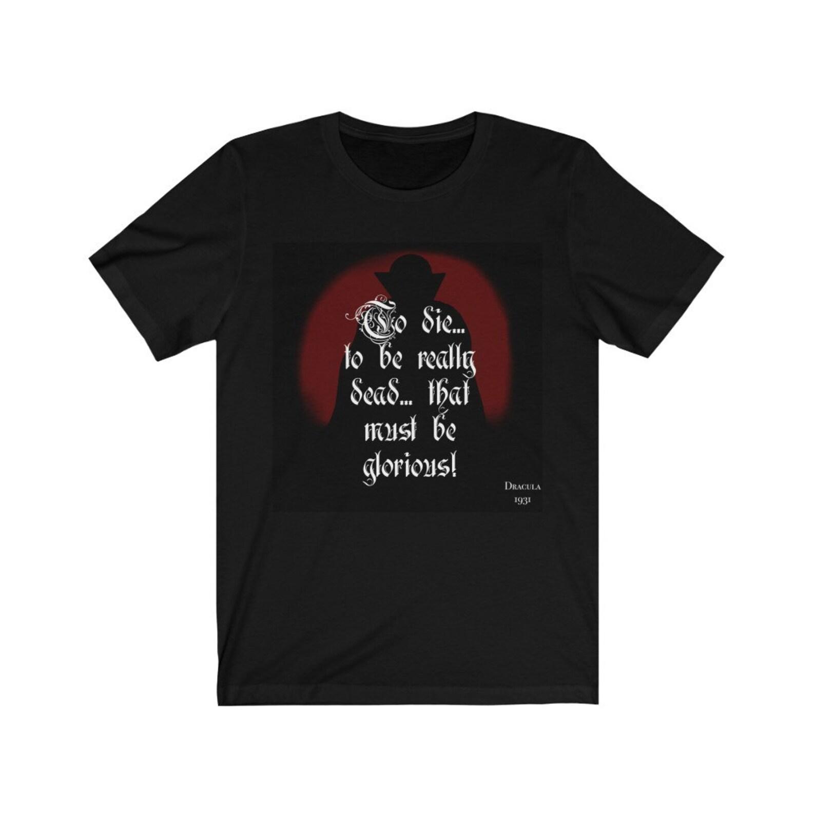 Classic Dracula movie quote Unisex Jersey Short Sleeve Tee, Halloween shirt, Halloween T-Shirt, Halloween tee, Dracula movie shirt, movie M