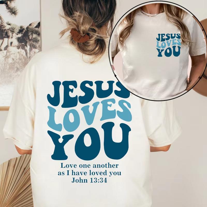 Jesus Loves You TShirt Love Like Jesus Shirt Christian Merch Christian Tees Jesus Is King Bible Verse Tops Christian Apparel S