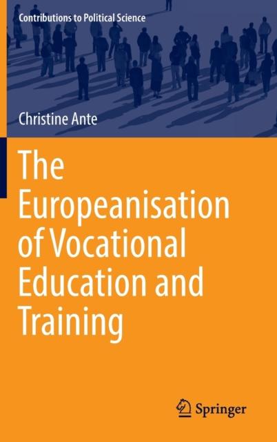The The Europeanisation of Vocational Education and Training Book