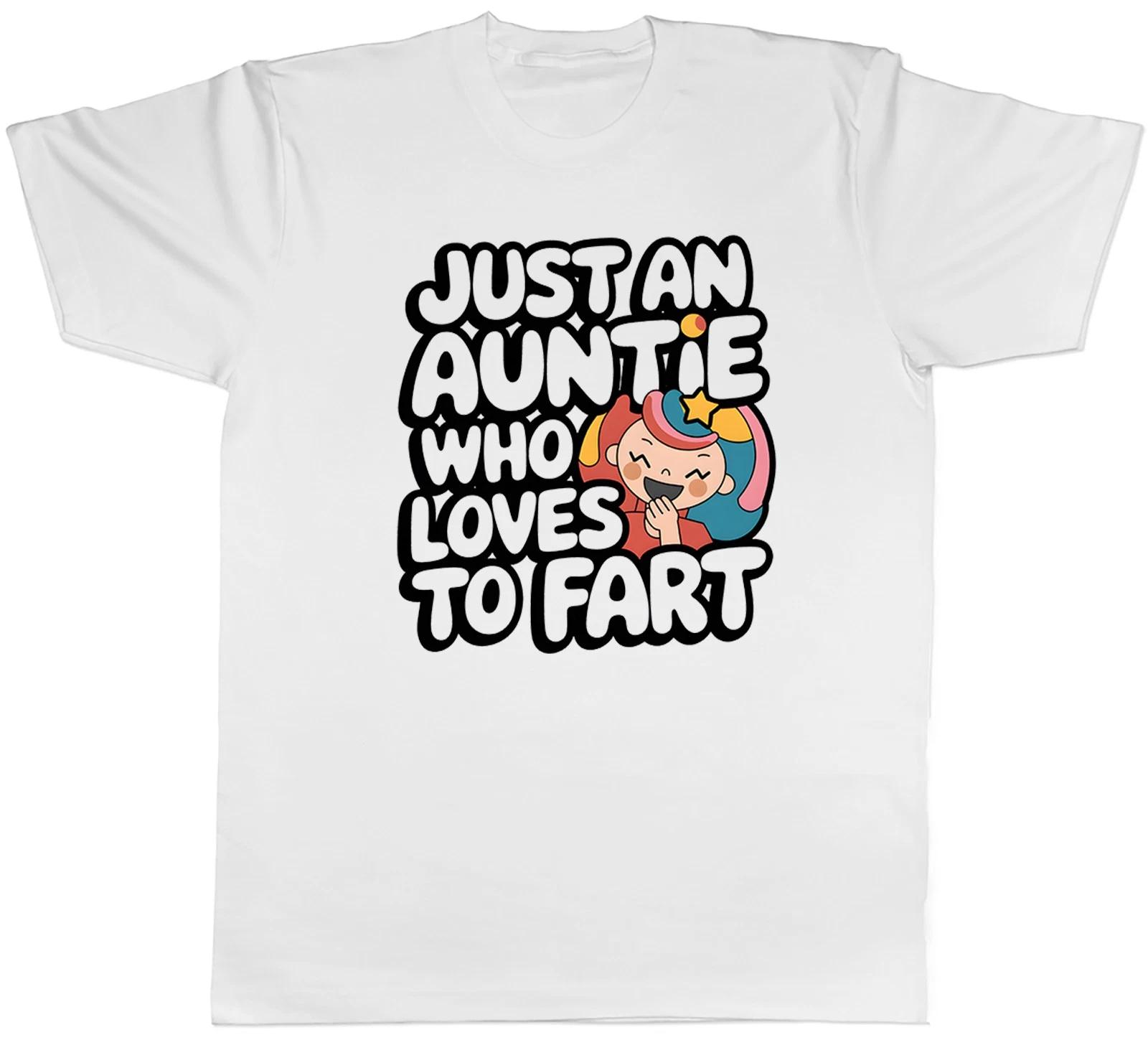 Just an Auntie Who Loves to Fart Funny Farting Mens T-Shirt Tee Gift Top XS