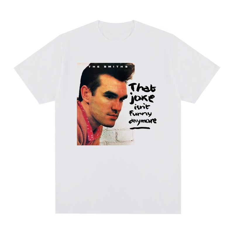 

The Smiths Vintage tshirt that joke isnt funny anymore Fashion Casual Streetwear Cotton Men T shirt New TEE TSHIRT Womens tops S