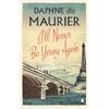 I'll Never Be Young Again (Virago Modern Classics)