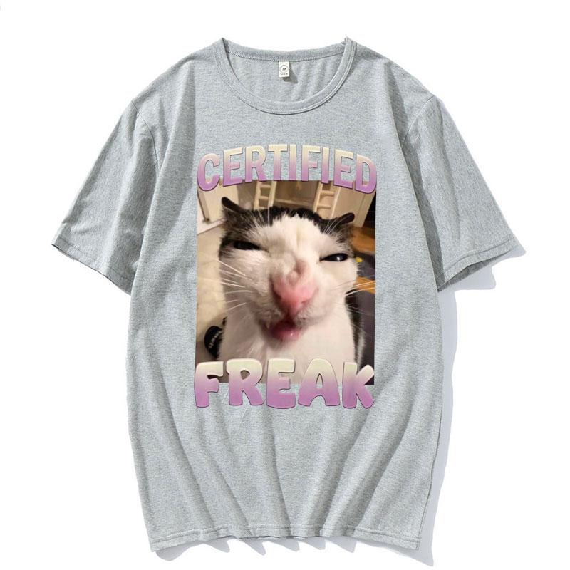 2025 Summer Certified Freak Cat Meme T Shirt Funny Hilarious Cats Expression Humor  Men Women Fashion 100 Cotton Tshirt Y2k