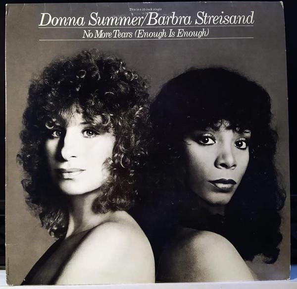 12inch Record DONNA SUMMER  BARBRA STREISAND  No More Tears Enough Is Enough 1 NBD20199 CASABLANCA 1979 US Dance  Electronica Used