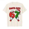 Lustiger Weihnachtsmann sagt Sechs Sieben Weihnachtsfeiertag 67 Meme 6 7 Kinder T-Shirt für Unisex Damen 100% Baumwolle T-Shirts Kurzarm Oberteile