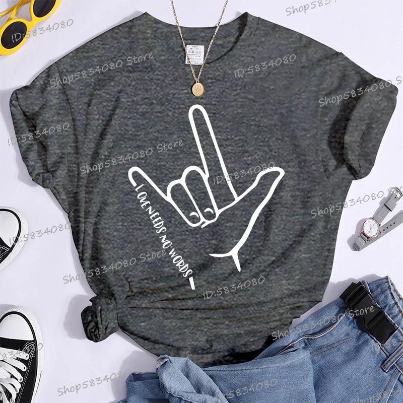 Love Needs No Words Graphic T Shirts Women Hand Sign Autism Awareness Shirt Language Tshirt Autism Support Funny Classic Tops