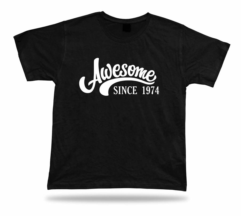 Printed T shirt tee awesome since 1974 happy birthday present gift idea original