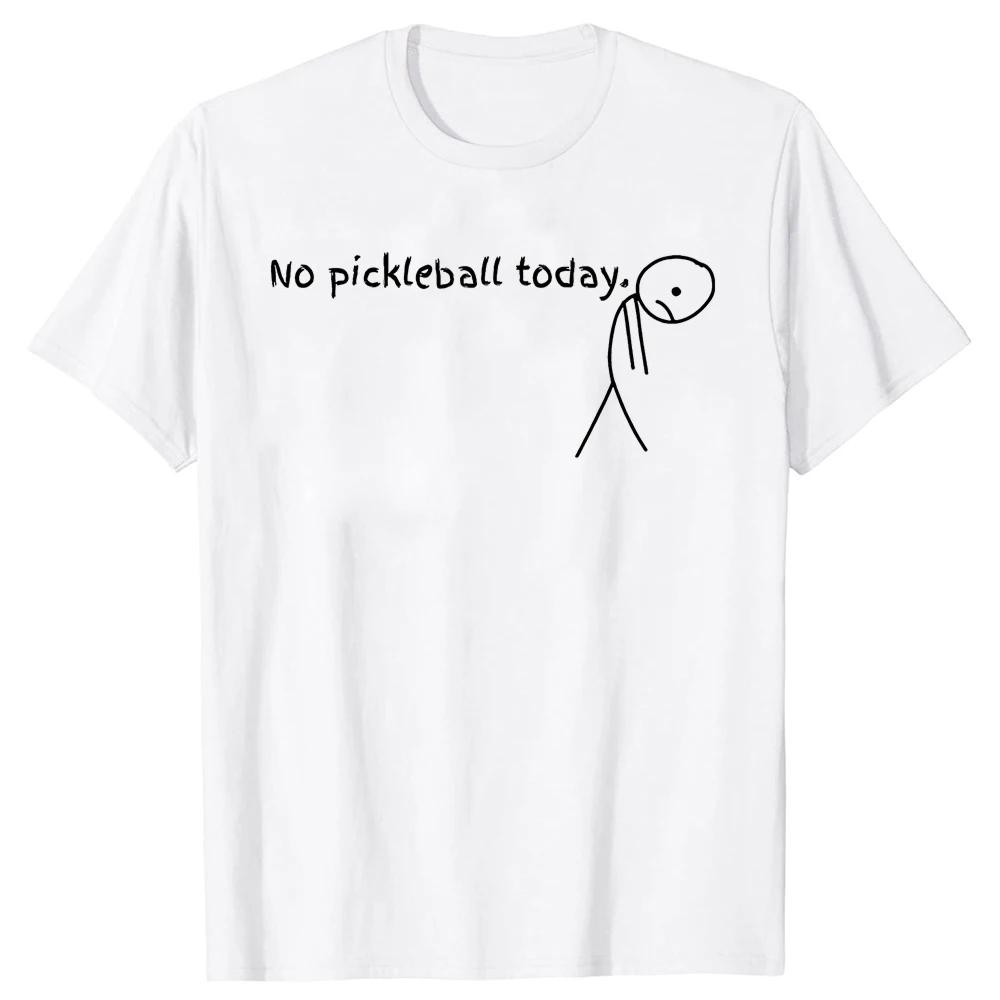No Pickleball Today Sport Funny Pickleball Vintage Player T Shirts Tee Tops ShortSleeve Tshirt Clothing Basic Tshirts S