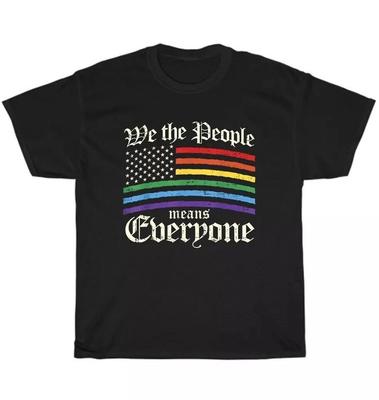 We The People Means Everyone LGBT LGBTQ Gay Pride Month Ally Unisex T Shirt