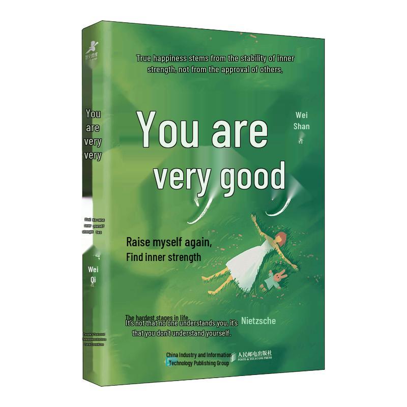 You Are Very Good: Re-nurture Yourself, Find Inner Strength