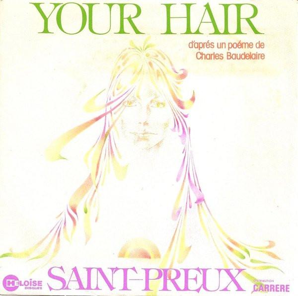 

7-дюймовая пластинка SAINTPREUX Your Hair 49112 Hlose Disques 1975 Франция Поп Б/у