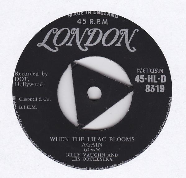 7inch Record BILLY VAUGHN HIS ORCHESTRA When The Lilac Blooms Again 45HLD8319 London Records 1956 UK Jazz Used