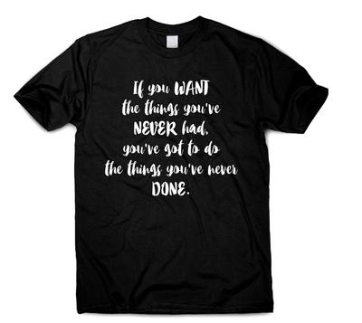 T-shirt Motivationnel Inspirant Si Vous Voulez Les Choses Cadeau Pour Femmes Hommes