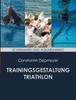 Kniha Trainingsgestaltung Triathlon - Schwimmen Und Aquarunning