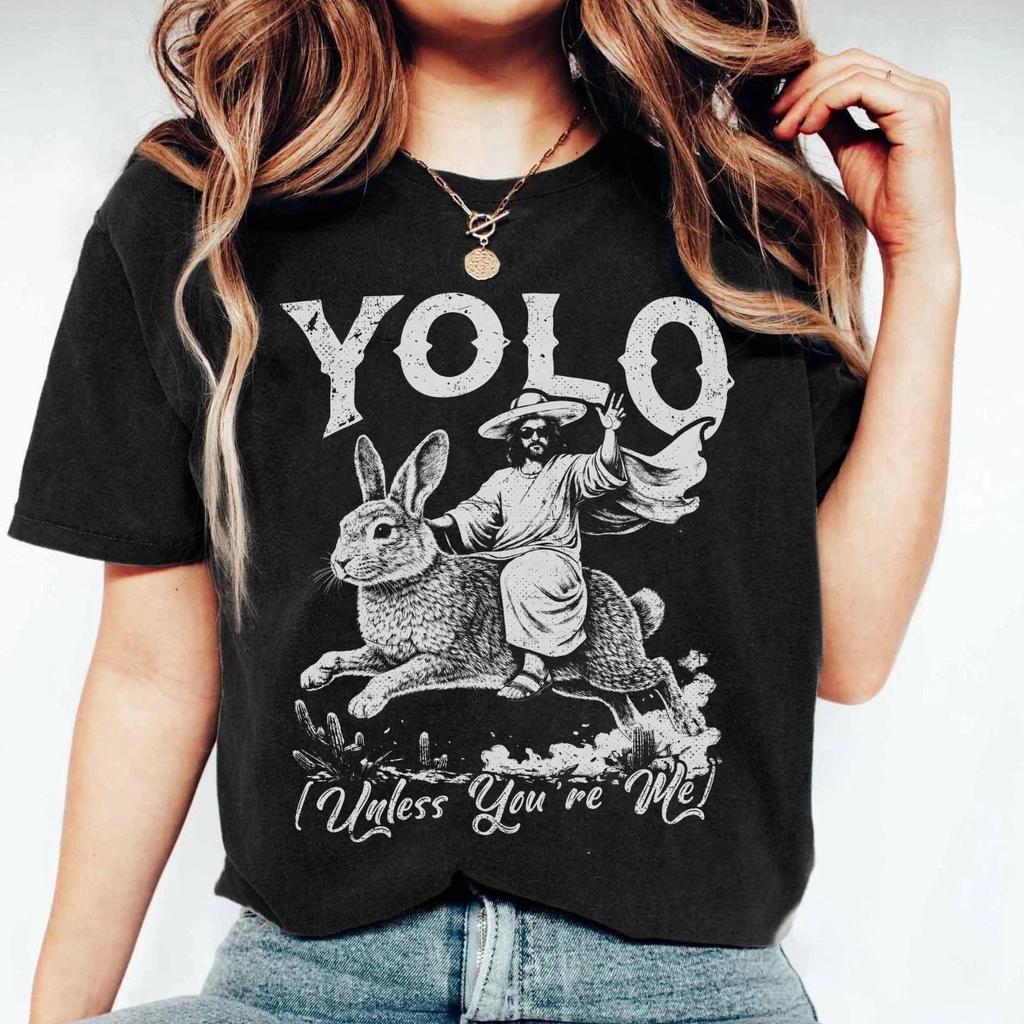 YOLO Unless You are Me T-Shirt, Jesus Riding a Bunny Tee, Funny Easter