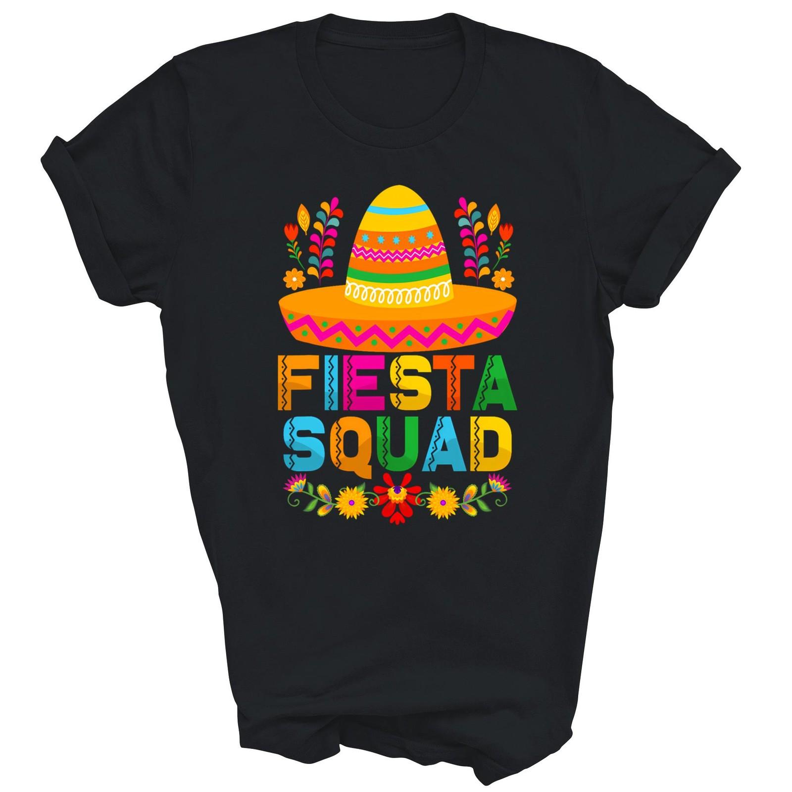Fiesta Squad Cinco De Mayo Mexican Shirt Gift Unisex T-Shirt XXL