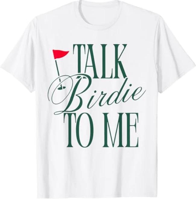 

Talk Birdie to Me Funny Golf Master Golf Lover T-Shirt XL