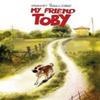 My Friend Toby by Gregory Panaccione Hardback Book 9781951719753
