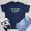 I Got This Shirt For My Wife Sarcastic Humor Graphic Novelty Funny T Shirt