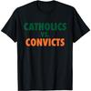 Classic Catholics Vs Convicts 1988 T-Shirt