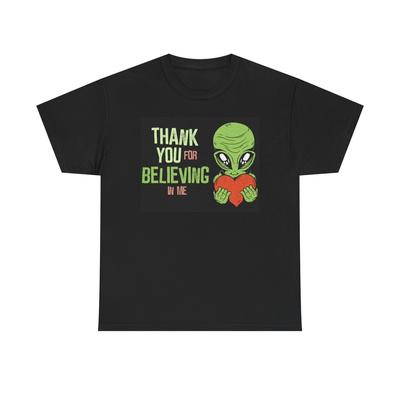 Danke für den Glauben Grafik T-Shirt Alien Raumschiff Unisex Schweres Baumwoll-T-Shirt