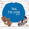 Women's 'Yes I'm Cold' Printed Casual Loose Hoodie for Autumn and Winter