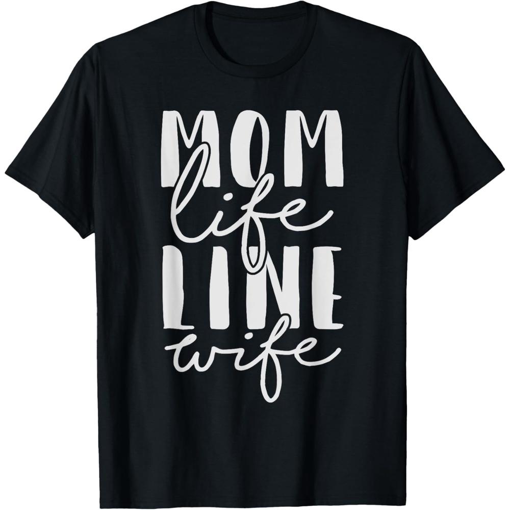 MOM LIFE LINE WIFE Cotton Men T-Shirt S