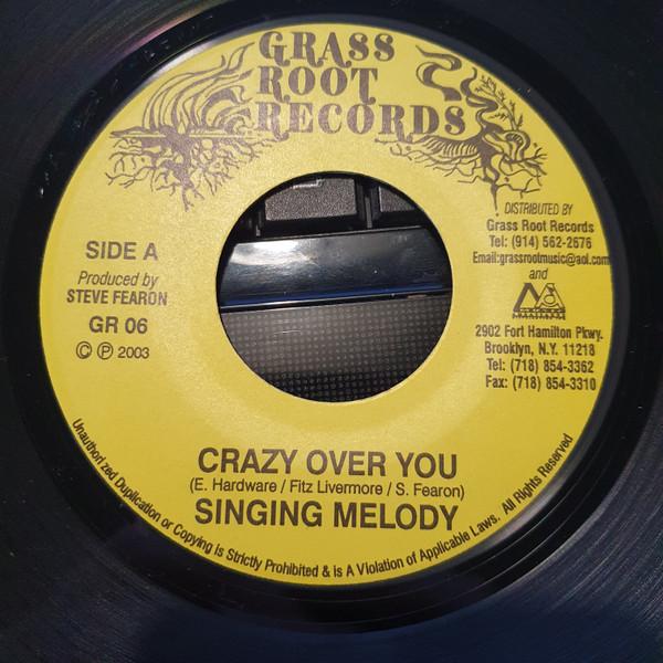 

7inch Record SINGING MELODY - Crazy Over You GR06 Grass Root Reco 2003 US Reggae, Ska & Dub Used