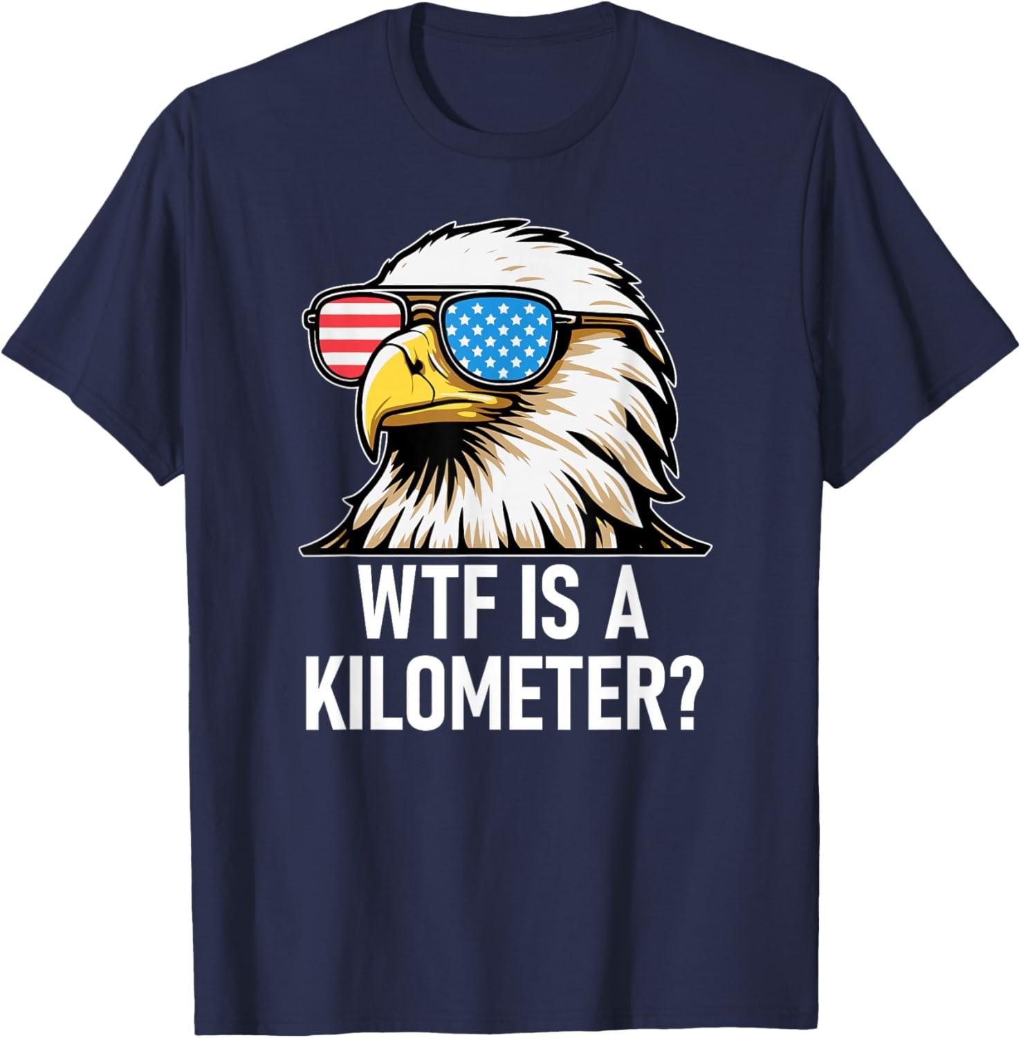 WTF is a Kilometer Shirt, Eagle America WTF is a Kilometer Unisex T-Shirt S разноцветный