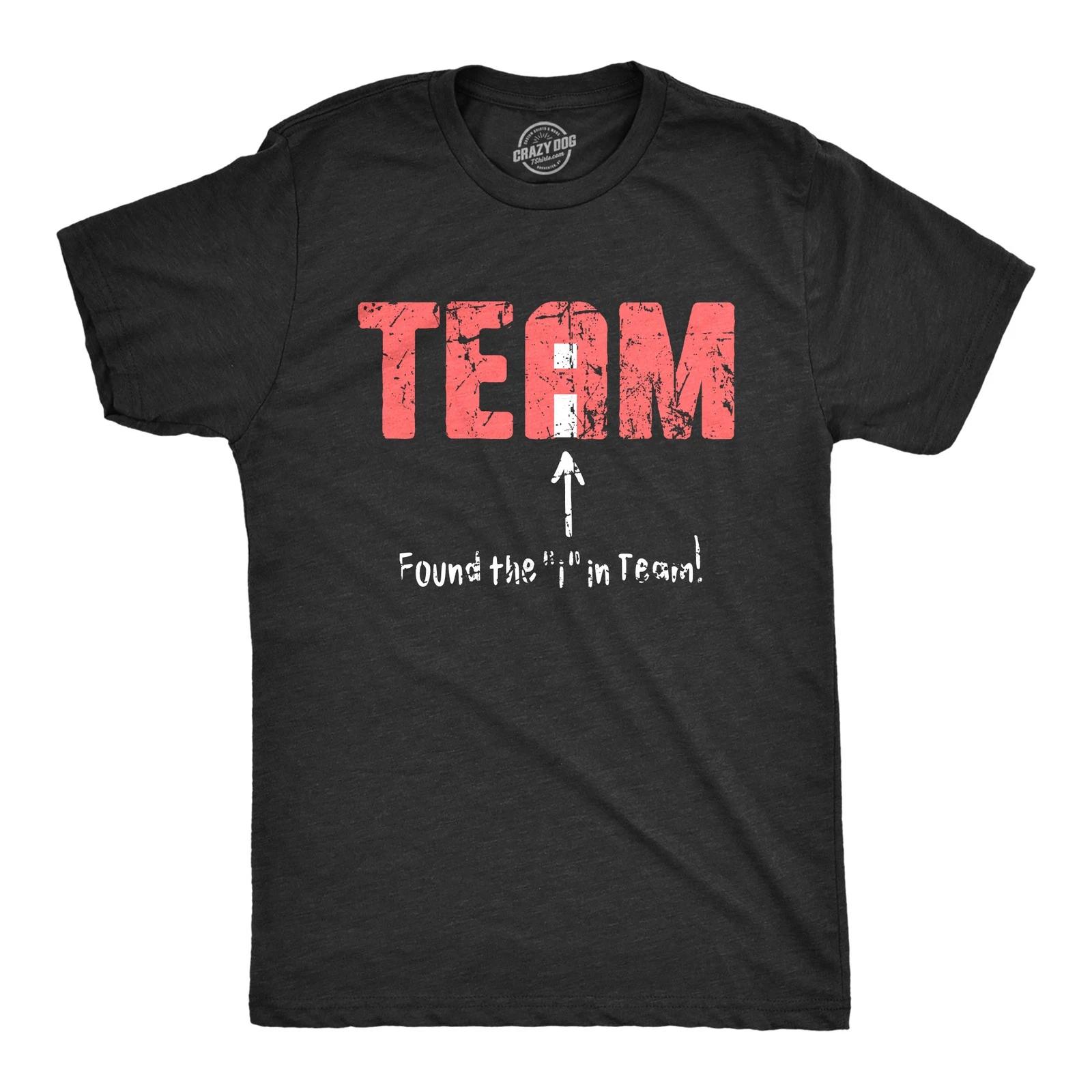 Mens Found The I In Team T Shirt Funny Sarcastic Spelling Joke Tee for Guys XS