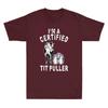 Im A Certified Tit Puller Funny Dairy Cow Farmer Quote Gift Retro Unisexs Tshirt