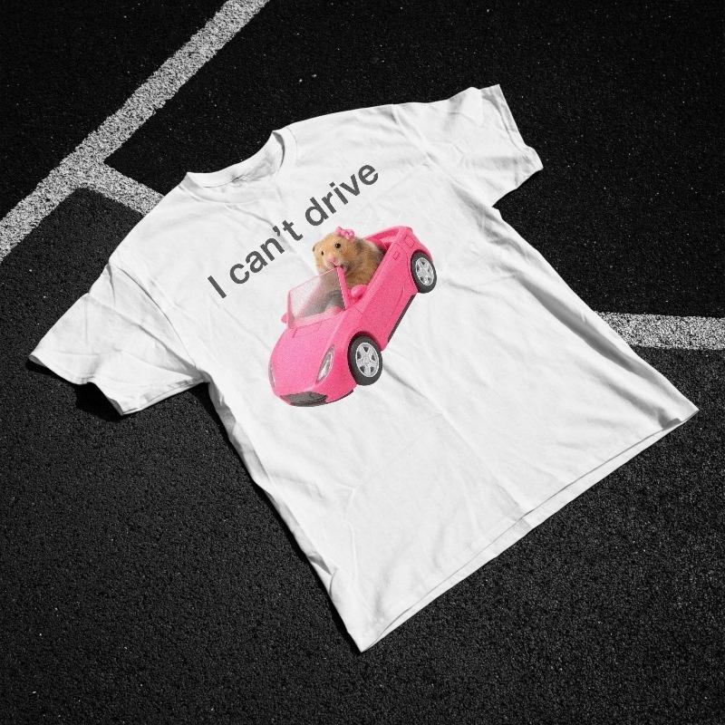 I Cant Drive Funny Hamster Meme Shirt Popular Meme Shirt Viral Meme Shirt Sad Hamster Crying Hamster Funny Hamster S