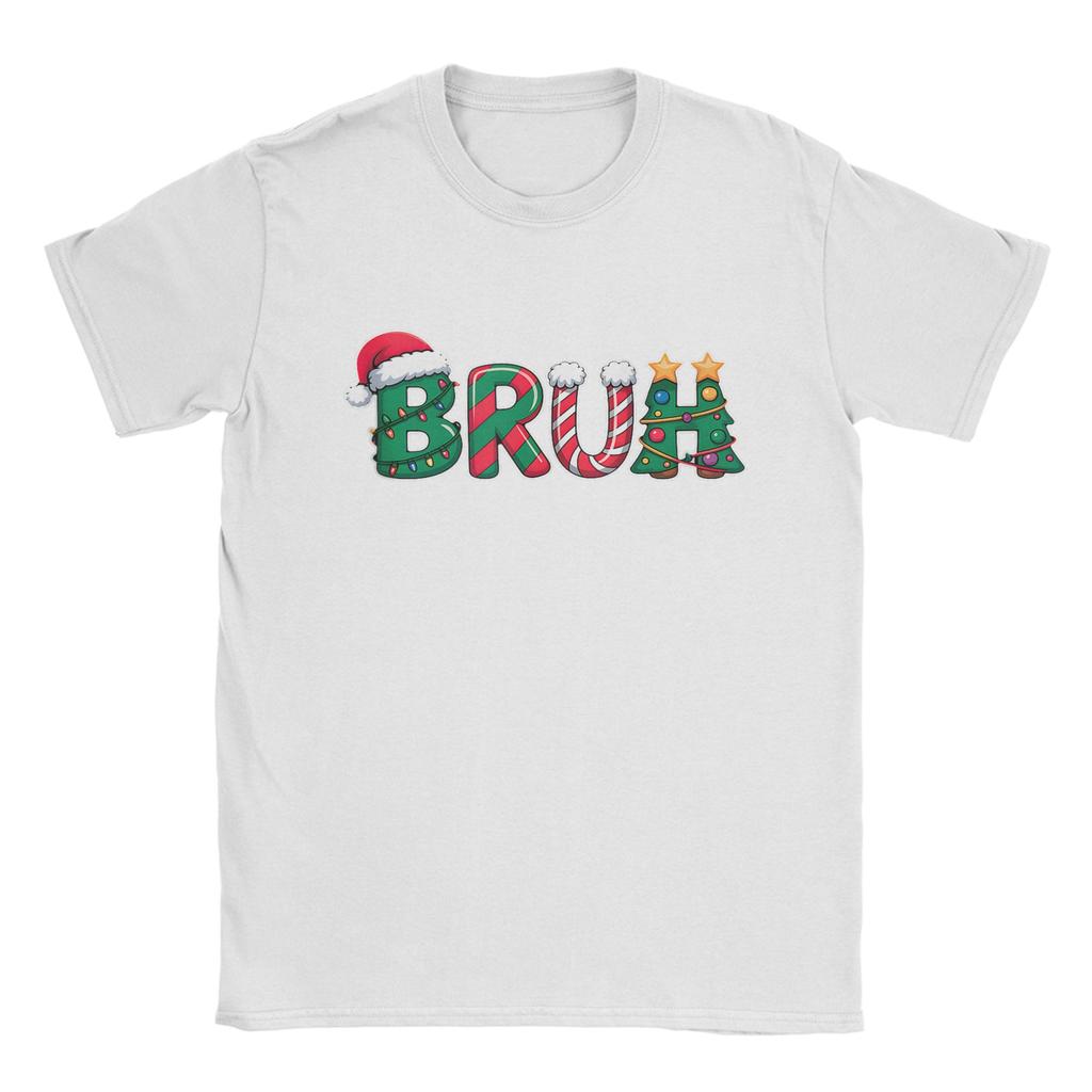 Bruh Funny Christmas Meme T-Shirt Men  Fashion Cotton Tees Round Collar Short Sleeve T Shirt Adult Clothing