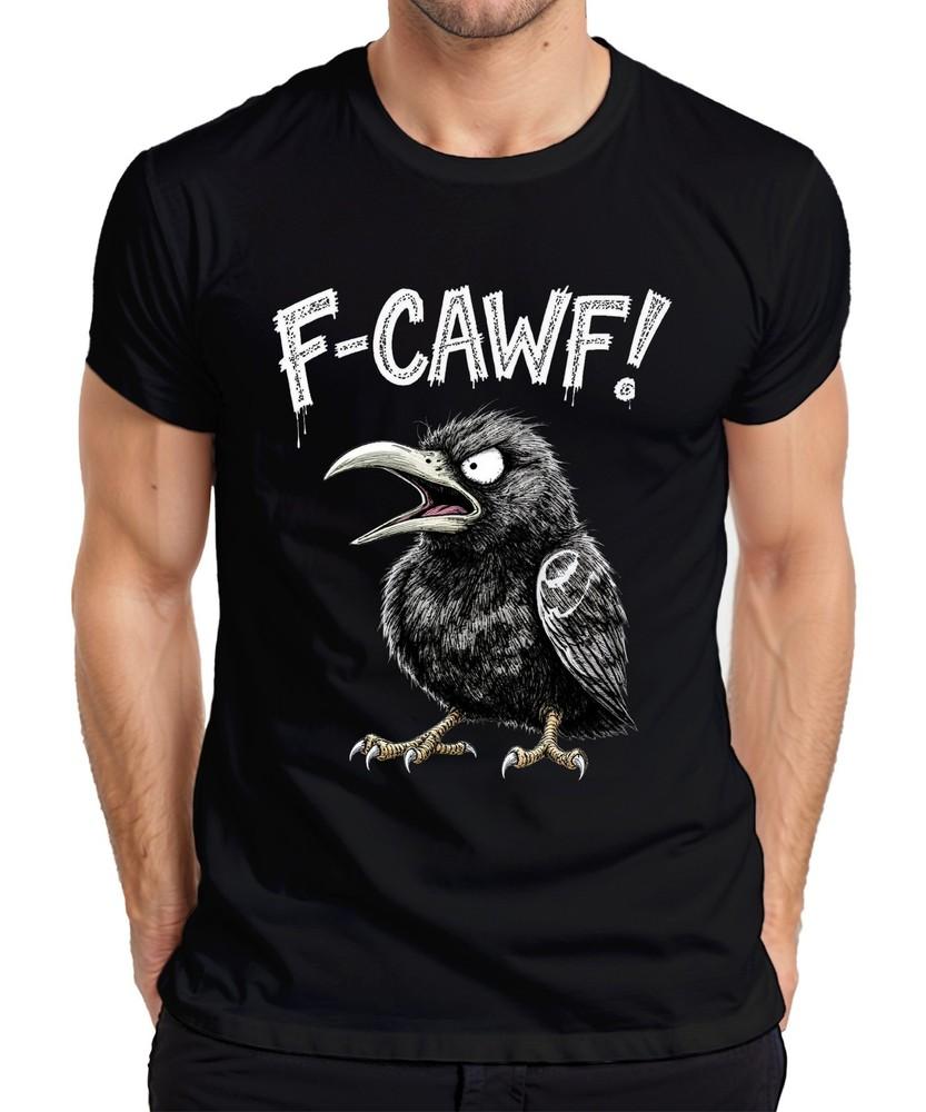 F Cawf Angry Raven Black Beak Claws Funny Halloween Unisexs Tshirt
