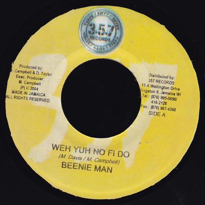 7inch Record BEENIE MAN - Weh Yuh No Fi Do NONE 357 Records 2004 Jamaica Reggae, Ska & Dub Used
