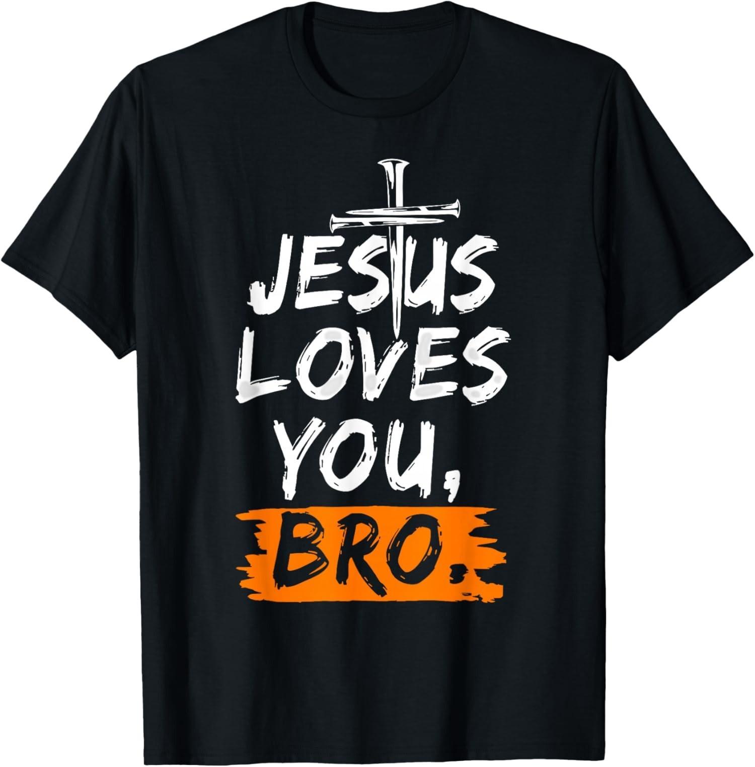 Christian Jesus Loves You Bro Funny Christan Faith Quote T-Shirt S разноцветный
