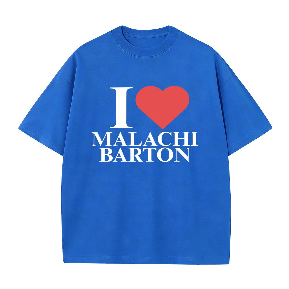 I Love Malachi Barton Tour 2026 Tshirt Unisexs Women Fashion Vintage Tshirts Unisex 100 Cotton Oversized Short Sleeve T Shirts