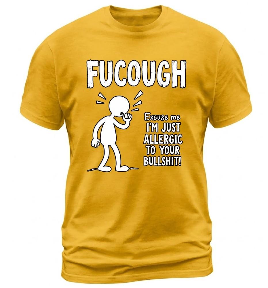 Funny Sarcastic Cough Graphic Tee Allergic To BS Adult Humor Shirt Pick Color Unisex T-Shirt M