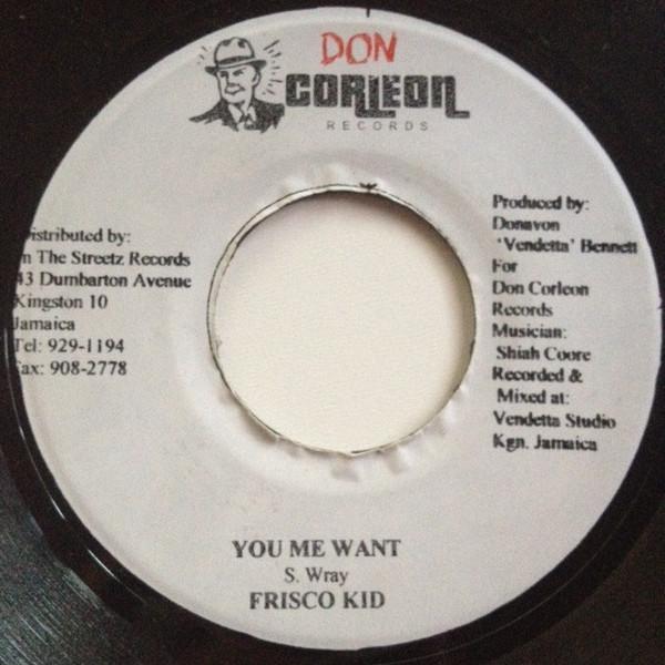 

7inch Record FRISCO KID / CALICO - You Me Want / Monagony NONE Don Corleon Rec 2003 Jamaica Reggae, Ska & Dub Used
