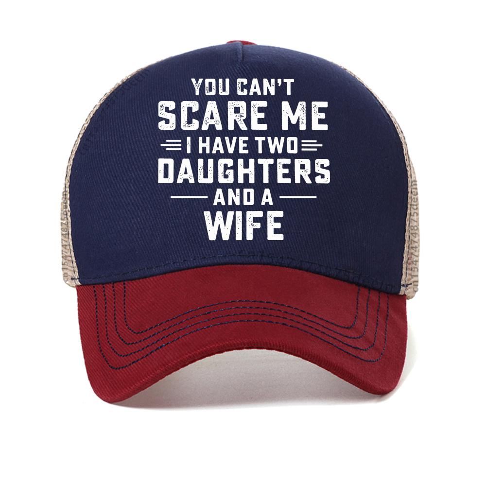 you cant scare me i have two daughters and a wife letter baseball cap fashion casual adjustable mesh trucker hat Snapback hats
