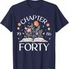 Chapter Forty th Birthday Wildflower Book Year Old TShirt Hipster Street Fashion Printed Tshirt Tops Shortsleev