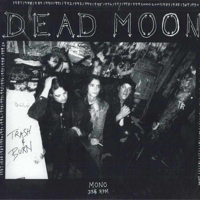 

LP Record DEAD MOON - Trash & Burn MRP058 Mississippi Rec 2014 US Rock