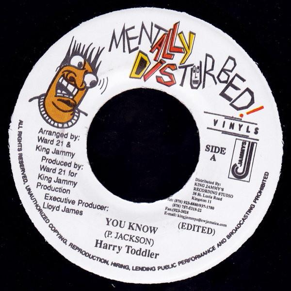 

7inch Record HARRY TODDLER - You Know NONE Mentally Distur 1999 Jamaica Reggae, Ska & Dub Used