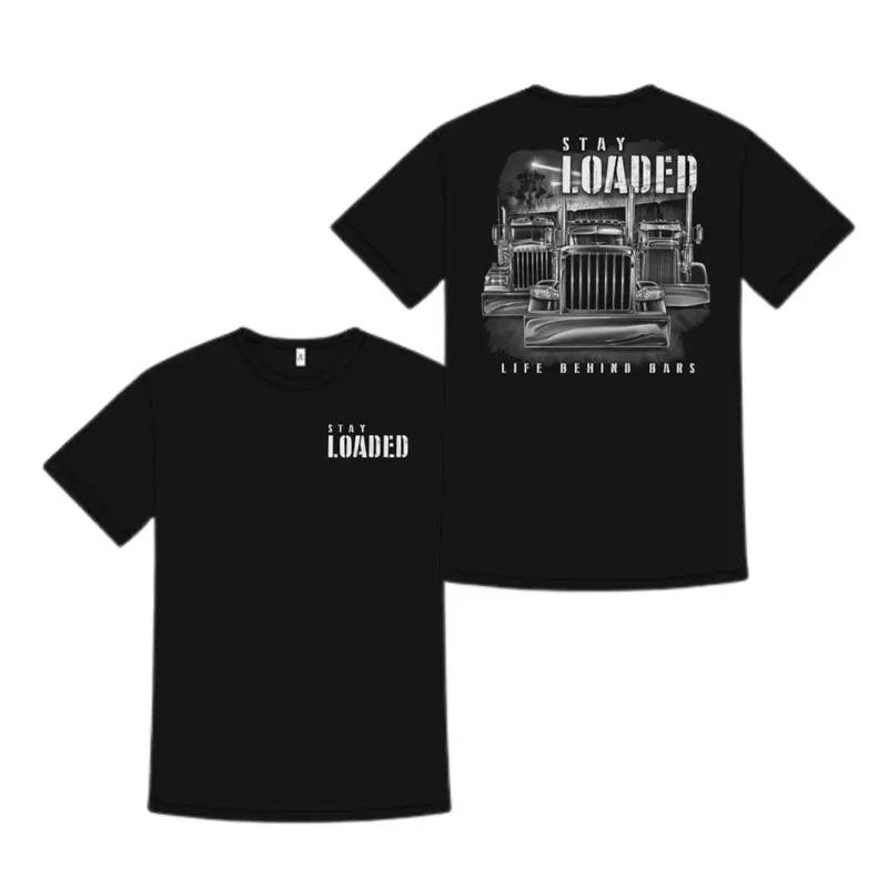 Stay Loaded Life Behind Bars Shirt, Big Rig Truck Graphic Tee, Diesel Trucker Ap XXXL