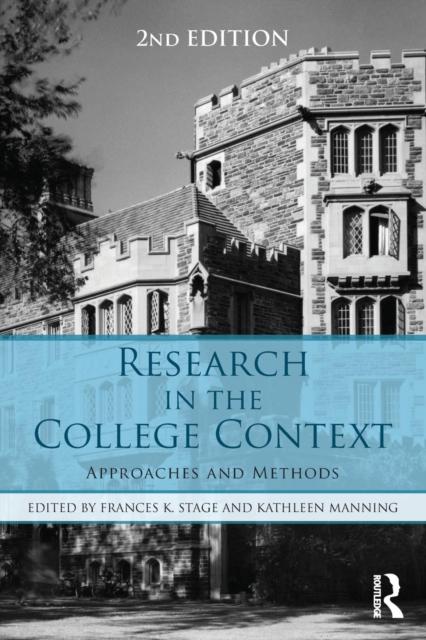 The Research In the College Context : Approaches and Methods Book