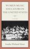 The Women Music Educators In the United States : A History Book