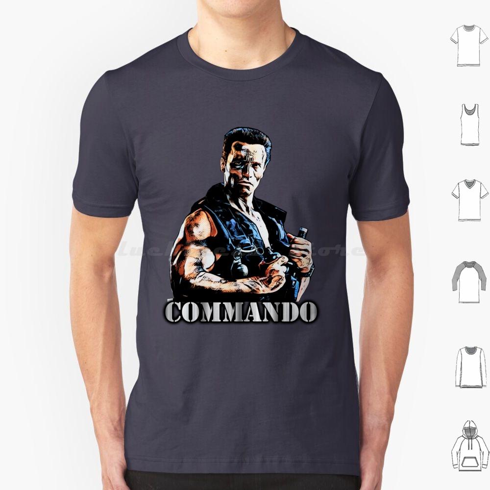 Commando T Shirt Cotton Men Women DIY Print Commando Movies Popular A Beverly Hills Cop See You At The Party Richter Terminator